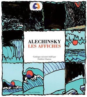 Alechinsky ; Les Affiches 