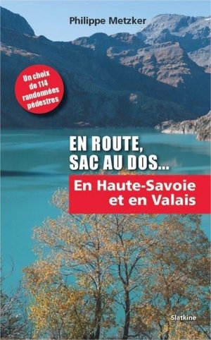 En Route, Sac Au Dos ; En Haute-savoie Et En Valais 