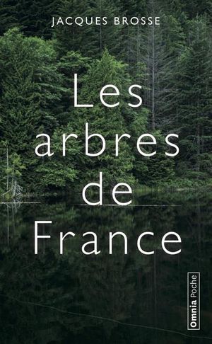 Les Arbres De France ; Histoires Et Legendes 