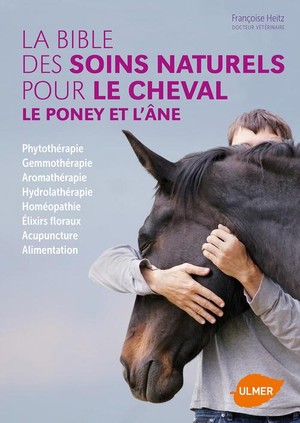Soins Naturels Pour Le Cheval, Le Poney Et L'ane 