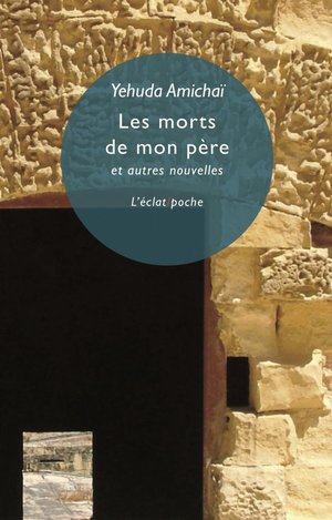 Les Morts De Mon Pere Et Autres Nouvelles 