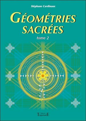 Geometries Sacrees T.2 