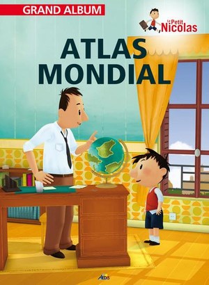 Grand Album Le Petit Nicolas Tome 28 : Atlas Mondial 