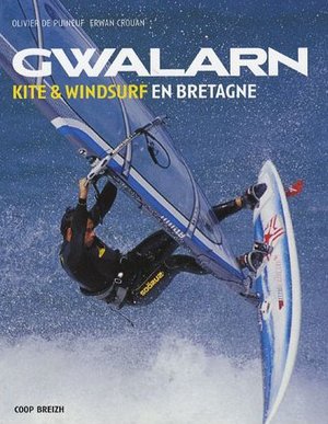 Gwalarn : Kite Et Windsurf En Bretagne 