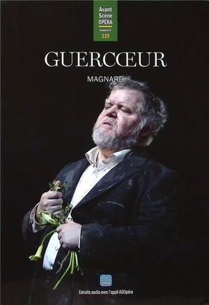 L'avant-scene Opera N.339 : Guercoeur 