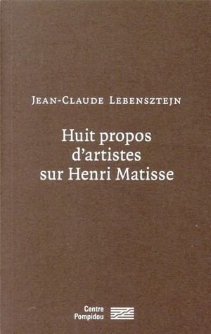 Huit Propos D'artistes Sur Henri Matisse 