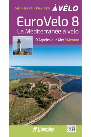 Méditerrannée à vélo d'Argelès-sur-Mer - Menton-Eurovélo 8  