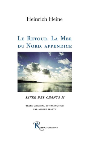 Le Retour ; La Mer Du Nord ; Appendice 