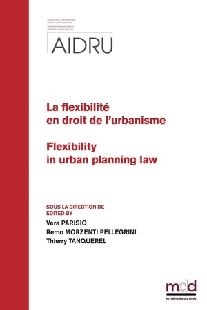 Aidru, La Flexibilite En Droit De L'urbanisme (2022/2023) : Flexibilty In Urban Planning Law 