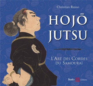 Hojojutsu : L'art Des Cordes Du Samourai 