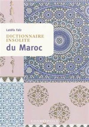 Dictionnaire Insolite Du Maroc 