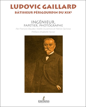 Ludovic Gaillard, Batisseur Perigourdin Du Xixe 
