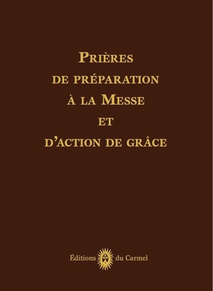 Prieres De Preparation A La Messe Et D'action De Graces 