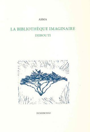 La Bibliotheque Imaginaire : Djibouti 