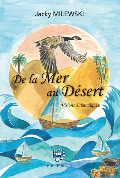 De La Mer Au Desert - Visions Talmudiques 