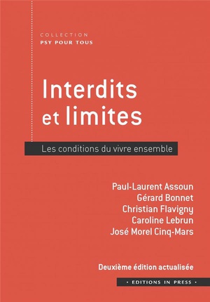 Interdits Et Limites : Les Conditions Du Vivre Ensemble (2e Edition) 