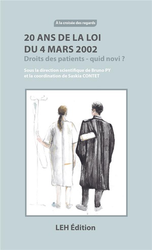 20 Ans De La Loi Du 4 Mars 2002 - Droit Des Patients - Quid Novi ? 