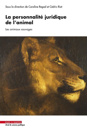 La Personnalite Juridique De L'animal : Les Animaux Sauvages 