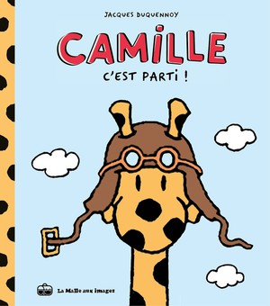 Camille La Girafe Tome 1 : C'est Parti ! 