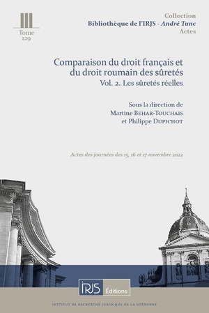 Comparaison Du Droit Roumain Et Du Droit Francais Des Suretes. Volume 2. Les Suretes Reelles 