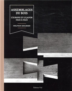 Assemblages Du Bois ; L'europe Et Le Japon Face A Face 