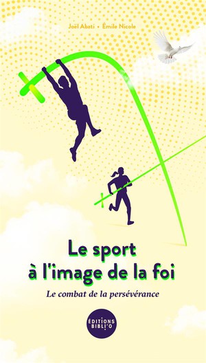 Le Sport A L'image De La Foi : Le Combat De La Perseverance 