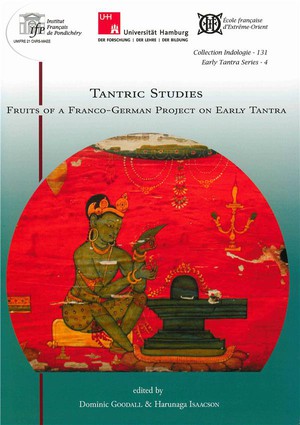 Tantric Studies ; Fruits Of A Franco-german Project On Early Tantra 