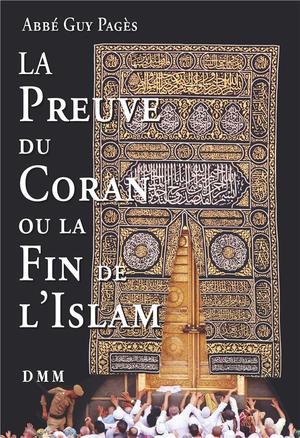La Preuve Du Coran Et La Fin De L'islam 