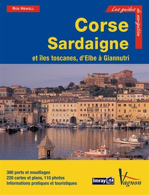 Corse, Sardaigne Et Iles Toscanes, D'elbe A Giannutri (4e Edition) 
