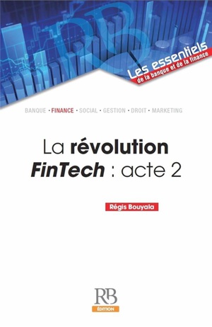 La Revolution Fintech : Acte 2 