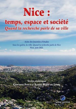 Nice : Temps, Espace Et Societe : Quand La Recherche Parle De Sa Ville 
