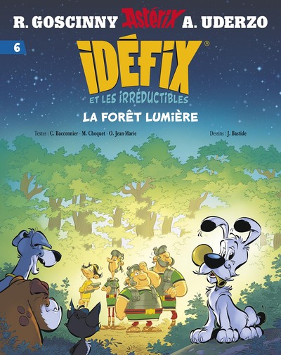 Idefix Et Les Irreductibles Tome 6 : La Foret De Lumiere 