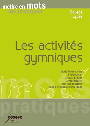 Les Activites Gymniques ; Mettre En Mots Les Pratiques ; College/lycee 