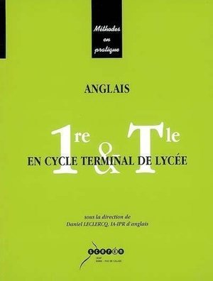 Anglais En Cycle Terminal De Lycee - Premiere Et Terminale 