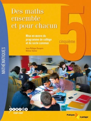 Des Maths Ensemble Et Pour Chacun ; 5e ; Mise En Oeuvre Du Programme College Et Socle Commun 