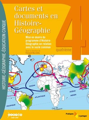 Cartes Et Documents En Histoire/geographie 4e - Mise En Oeuvre Programme D'hist/geo Socle Commun 