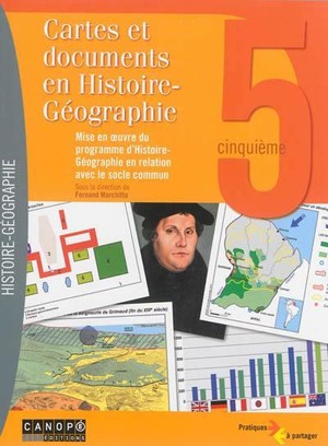 Cartes Et Documents En Histoire/geographie 5e - Mise En Oeuvre Programme D'hist/geo Socle Commun 