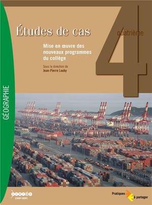 Etudes De Cas Geographie 4e - Mise En Oeuvre Des Nouveaux Programmes Du College 