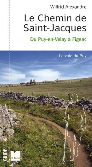 Chemin St-Jacques le Puy-en-Velay à Figeac