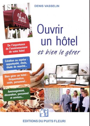 Ouvrir Un Hotel Et Bien Le Gerer 