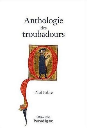 Anthologie Des Troubadours 