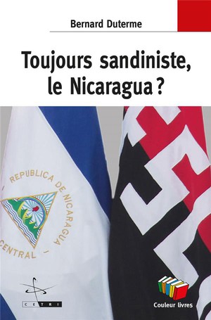 Toujours Sandiniste . Le Nicaragua ? 