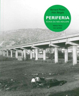 Periferia ; Echos Du Neo-realisme 