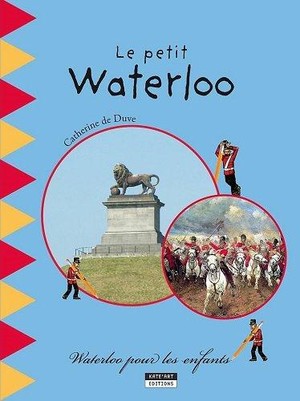 Le Petit Guide De La Bataille De Waterloo 