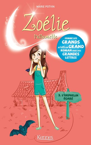 Zoelie L'allumette Tome 3 : L'orphelin Egare 