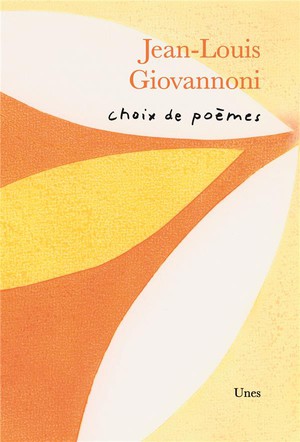 Choix De Poemes De Jean-louis Giovannoni 