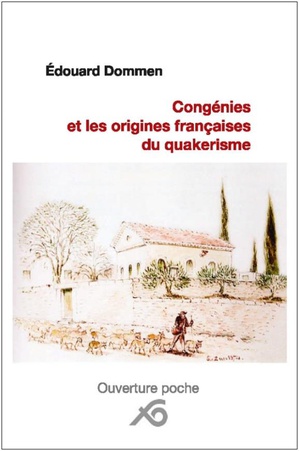 Congenies Et Les Origines Francaises Du Quakerisme 