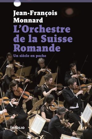 L'orchestre De La Suisse Romande ; Un Siecle En Poche 