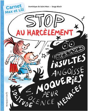 Stop Au Harcelement : Carnet Max Et Lili 