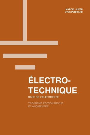 Electro-technique : Base De L'electricite (3e Edition) 